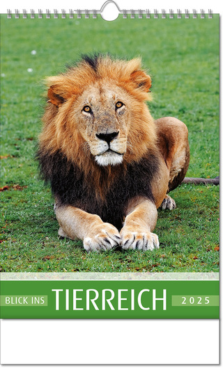 Kalender "Blick ins Tierreich" im Format 24 x 38,5 cm, mit Wire-O Bindung und verlängerter Rückwand