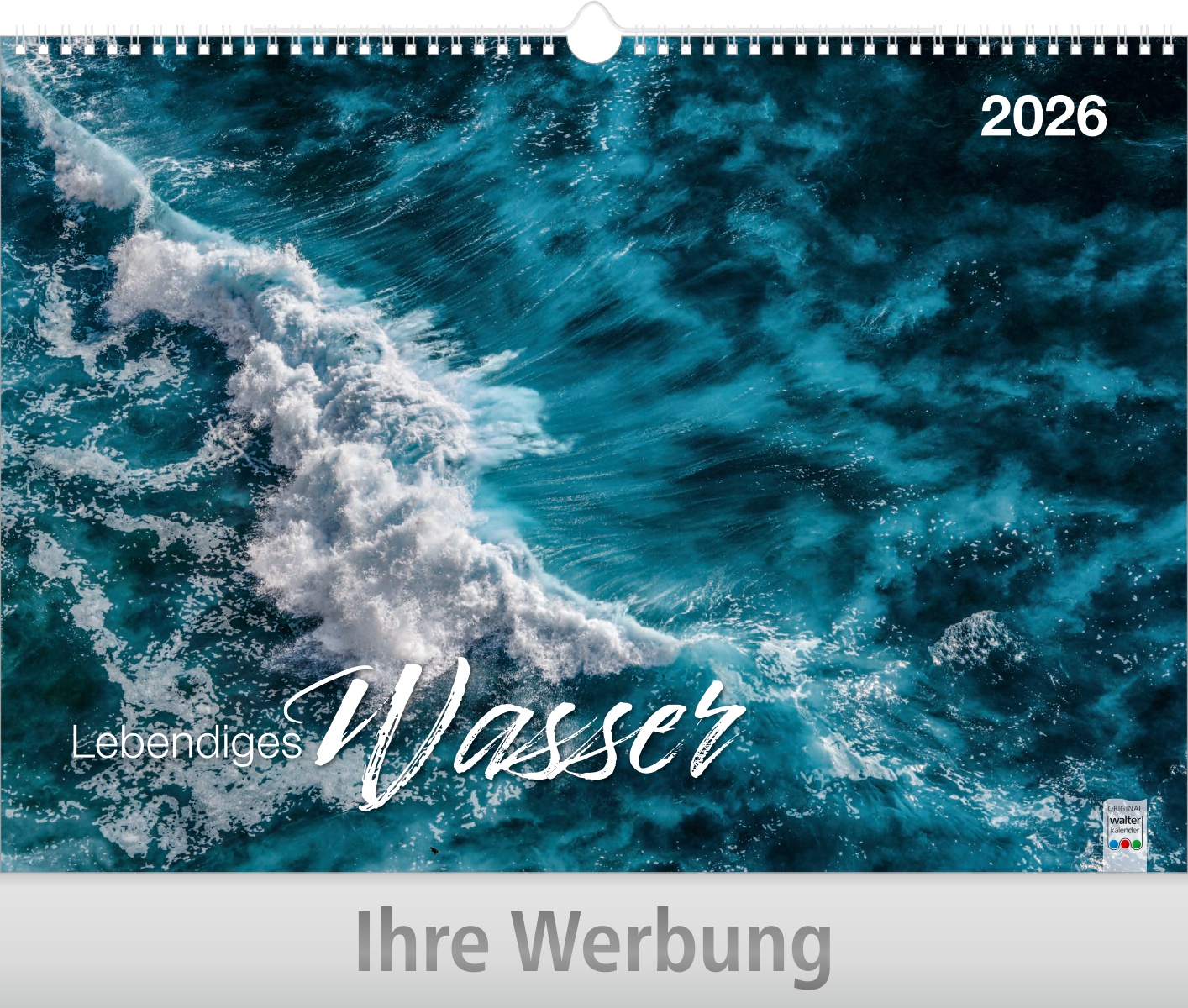 Lebendiges Wasser - Große Wandkalender mit Wire-O-Bindung