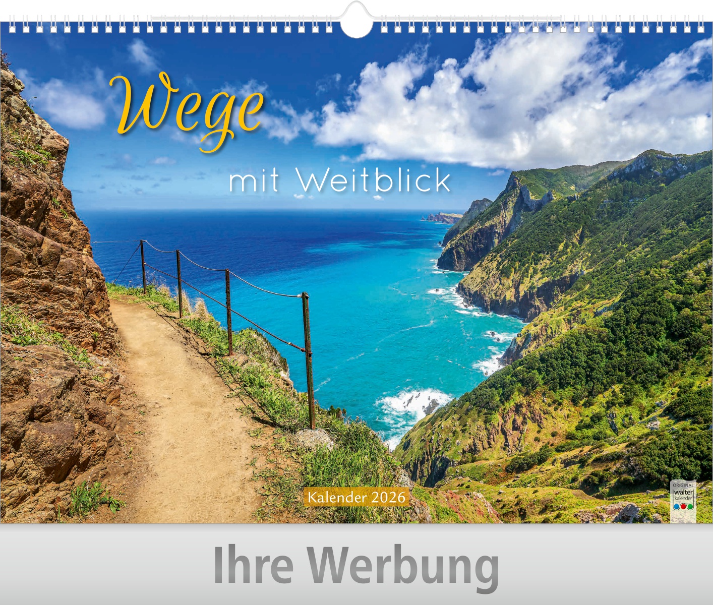 Wege mit Weitblick - Große Wandkalender mit Wire-O-Bindung